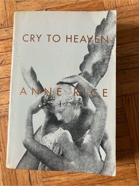 Cry to Heaven by Anne Rice book
